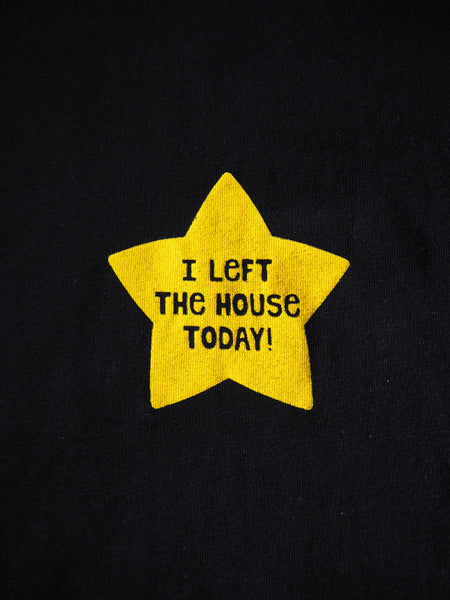 I left the house today!