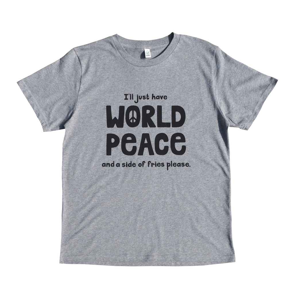 I'll just have world peace and a side of fries please
